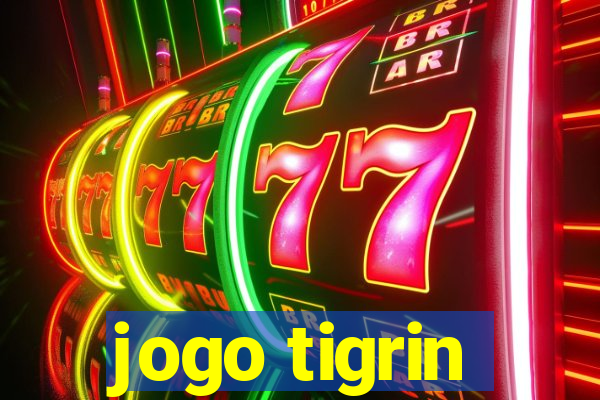 jogo tigrin